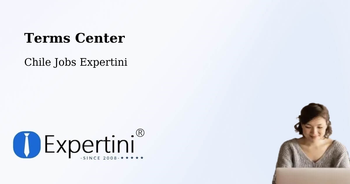 Terms of Service – Aysén - Chile Jobs Expertini